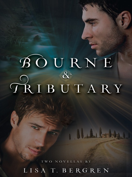 Title details for Bourne & Tributary by Lisa T. Bergren - Wait list